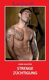 Loverboys 140: Strenge Züchtigung - Robin Haasters - E-Book