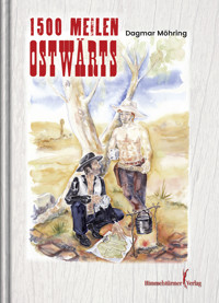 1.500 Meilen Ostwärts - Möhring Dagmar - E-Book