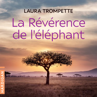 La révérence de l'éléphant - Laura Trompette - Hörbuch