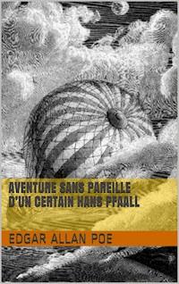 Aventure sans pareille d’un certain Hans Pfaall - Edgar Allan Poe - E-Book