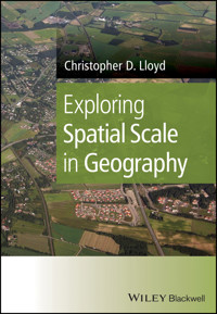 Exploring Spatial Scale in Geography - Christopher D. Lloyd - E-Book