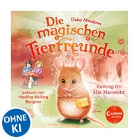 Die magischen Tierfreunde (Band 2) - Rettung für Mia Mauseohr - Daisy Meadows - Hörbuch