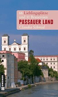 Passauer Land - Claudia Schmid - E-Book