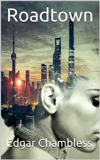 Roadtown - Edgar Chambless - E-Book