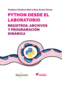Python desde el laboratorio. Registros, archivos y programación dinámica - Teodoro; Córdova Neri - E-Book