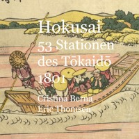 Hokusai 53 Stationen des Tokaido1801 - Cristina Berna - E-Book