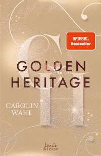 Golden Heritage (Crumbling Hearts, Band 2) - Carolin Wahl - E-Book