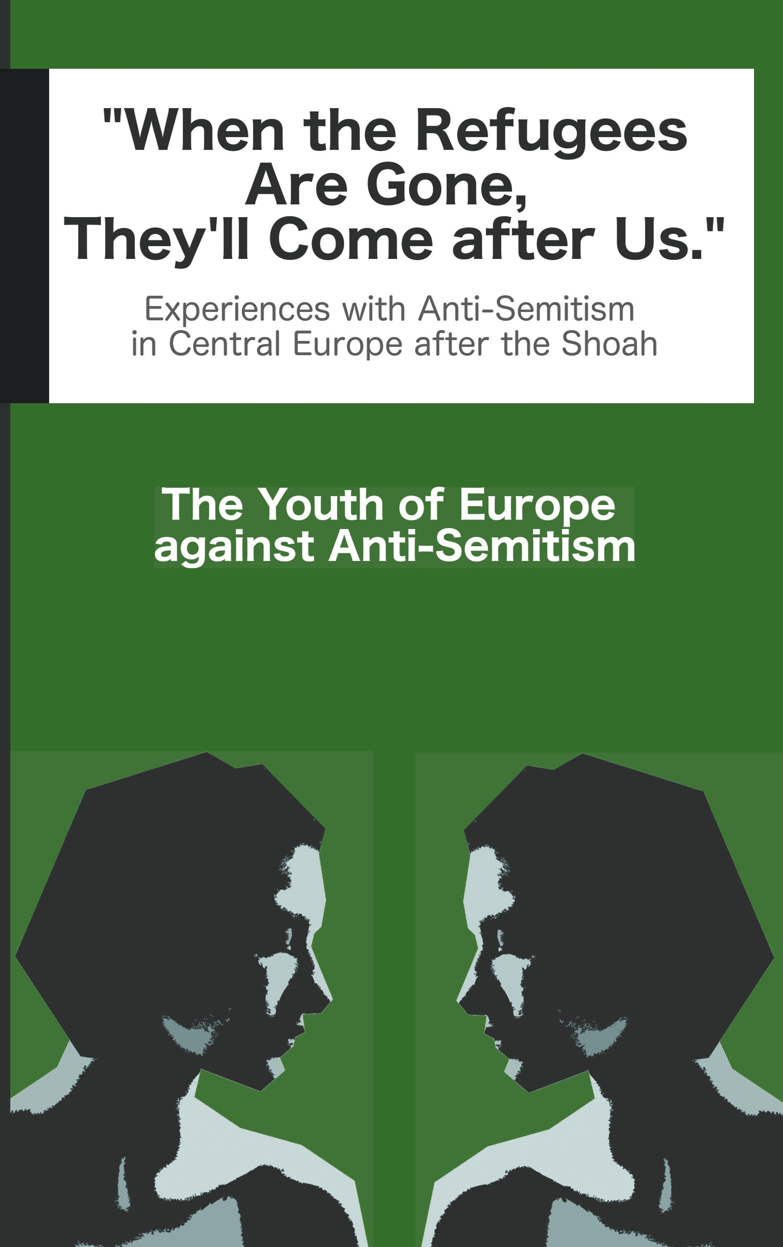 When the Refugees Are Gone, They'll Come after Us - - E-Book