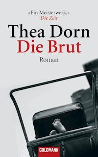 Die Brut - Thea Dorn - E-Book