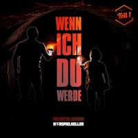 Wenn ich du werde (Teil 1) - Valentin Nowak - Hörbuch