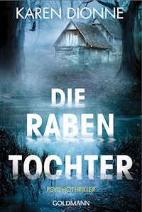 Die Rabentochter - Karen Dionne - E-Book