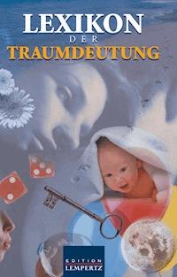 Lexikon der Traumdeutung - . unbekannt - E-Book
