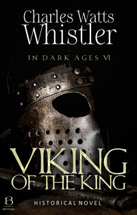 Viking of the King - Charles Whistler - E-Book