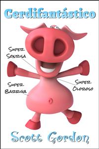 Cerdifantástico - Scott Gordon - E-Book