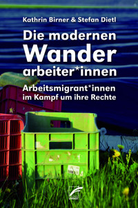 Die modernen Wanderarbeiter*innen - Kathrin Birner - E-Book