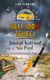 Taxi, Tod und Teufel - Tausend Watt und ein Mord - Lena Karmann - E-Book