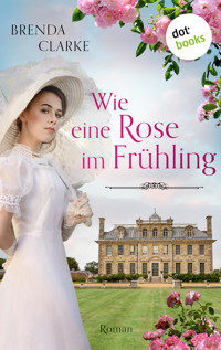 Wie eine Rose im Frühling - Brenda Clarke - E-Book
