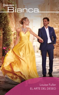 El arte del deseo - Louise Fuller - E-Book