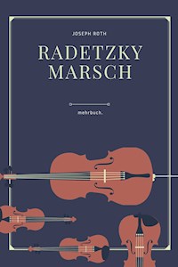 Radetzkymarsch - Joseph Roth - E-Book