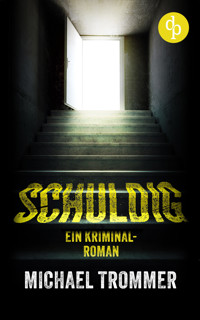 Schuldig - Michael Trommer - E-Book