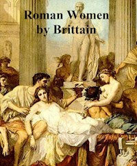 Roman Women - Alfred Brittain - E-Book
