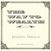 The Way to Wealth - Benjamin Franklin - Hörbuch