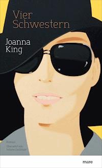 Vier Schwestern - Joanna King - E-Book
