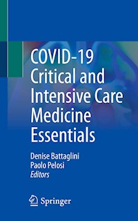 COVID-19 Critical and Intensive Care Medicine Essentials - - E-Book