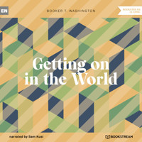 Getting on in the World (Unabridged) - Booker T. Washington - Hörbuch