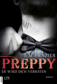 Preppy - Er wird dich verraten - T. M. Frazier - E-Book