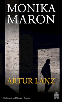 Artur Lanz - Monika Maron - E-Book + Hörbuch