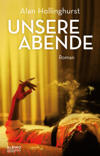 Unsere Abende - Alan Hollinghurst - E-Book