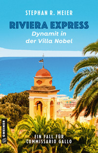 Riviera Express - Dynamit in der Villa Nobel - Stephan R. Meier - E-Book