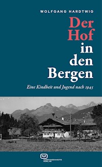 Der Hof in den Bergen - Wolfgang Hardtwig - E-Book