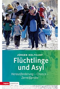 Flüchtlinge und Asyl - Jürgen Holtkamp - E-Book