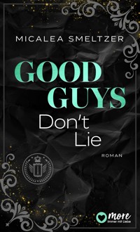 Good Guys Don't Lie - Micalea Smeltzer - E-Book
