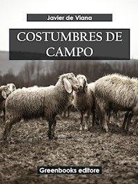 Costumbres de campo - Javier de Viana - E-Book