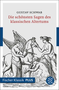 Die schönsten Sagen des klassischen Altertums - Gustav Schwab - E-Book