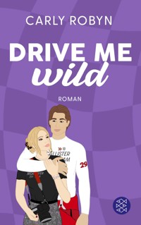 Drive Me Wild - Carly Robyn - E-Book