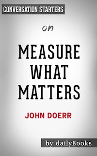 Measure What Matters: by John Doerr | Conversation Starters - Daily Books - E-Book