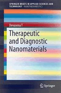 Therapeutic and Diagnostic Nanomaterials - Devasena T - E-Book