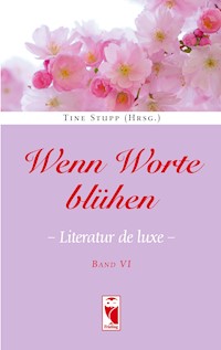 Wenn Worte blühen -  - E-Book