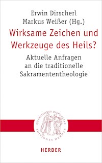Wirksame Zeichen und Werkzeuge des Heils? - - E-Book