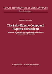 The Saint-Etienne Compound Hypogea, Jerusalem - Riccardo Lufrani - E-Book
