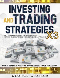 Investing and trading strategies X3 - George Graham - E-Book