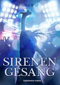 Sirenengesang - Isabelle Wallat - E-Book