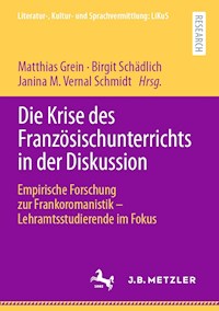Die Krise des Französischunterrichts in der Diskussion - - E-Book