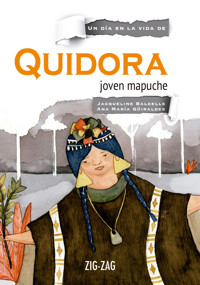 Quidora, joven mapuche - Jacqueline Balcells - E-Book