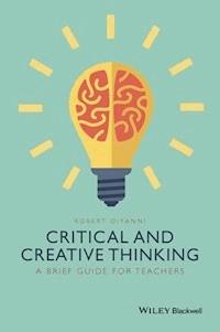 Critical and Creative Thinking - Robert DiYanni - E-Book