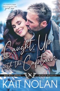 Caught Up with the Captain - Kait Nolan - E-Book